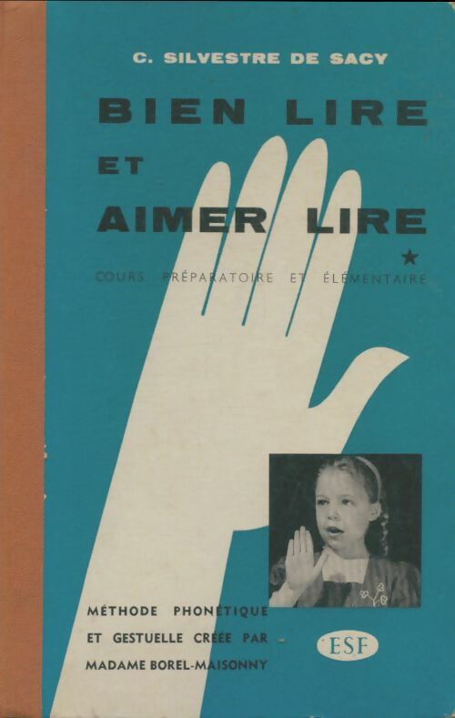 Livrenpoche : Bien lire et aimer lire Tome I - Clotilde Sivestre de Sacy - Livre