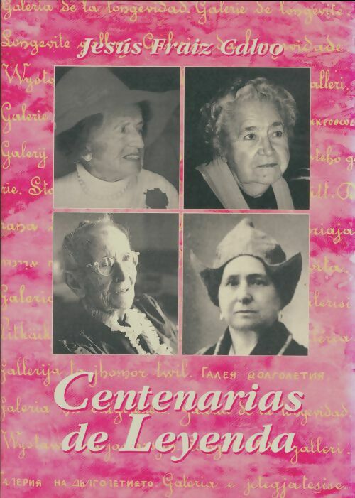Livrenpoche : Centenarias de Leyenda - Jesus Fraiz Calvo - Livre
