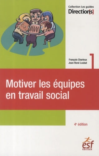 Livrenpoche : Motiver les équipes en travail social - François Charleux - Livre
