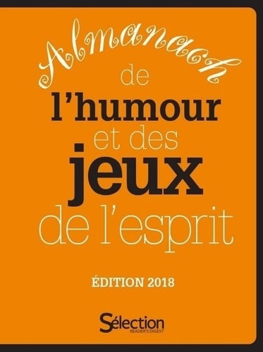 Livrenpoche : Almanach de l'humour et des jeux de l'esprit - édition 2018 - Collectif - Livre