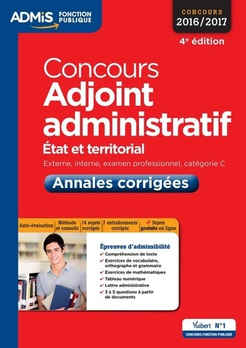 Livrenpoche : Concours Adjoint administratif - Catégorie C - Annales corrigées : État et territorial - Concours 2016-2017 - Bernadette Lavaud - Livre