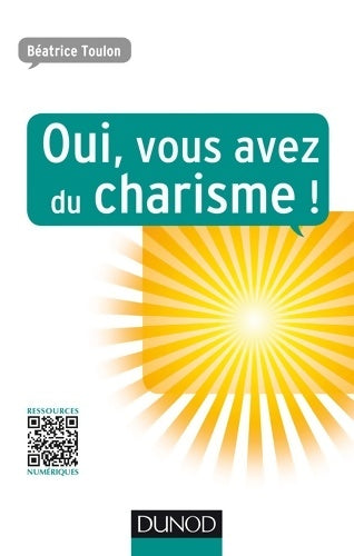 Livrenpoche : Oui vous avez du charisme ! - Béatrice Toulon - Livre