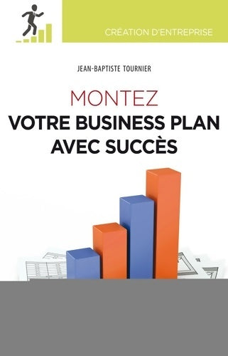 Livrenpoche : Montez votre business plan avec succès - Jean-Baptiste Tournier - Livre