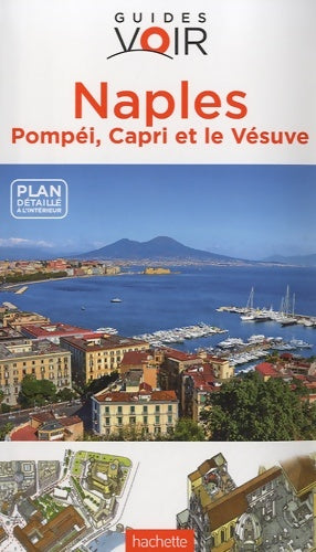 Livrenpoche : Guide Voir Naples Pompéi Capri et le Vésuve - Collectif - Livre