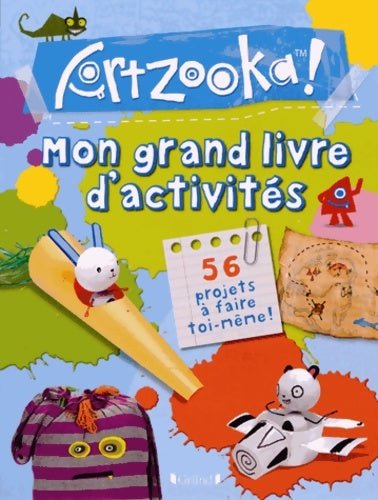 Livrenpoche : MON GRAND LIVRE d'activités ARTZOOKA - Collectif - Livre
