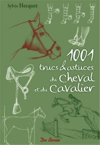 Livrenpoche : 1001 trucs et astuces du cheval et du cavalier - Sylvie Hecquet - Livre