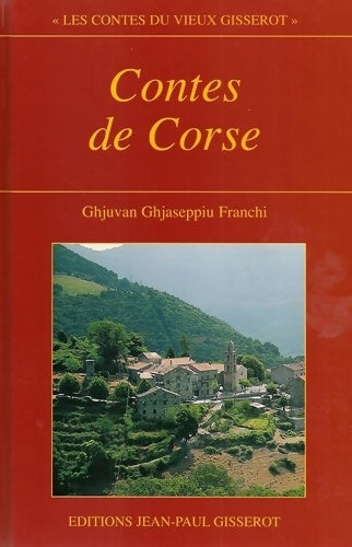 Livrenpoche : Contes de Corse - Ghjuvan Ghjaseppiu Franchi - Livre