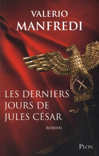 Livrenpoche : Les derniers jours de Jules César - Valerio Manfredi - Livre