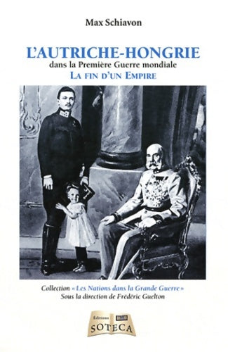 Livrenpoche : L'Autriche-Hongrie - Max Schiavon - Livre