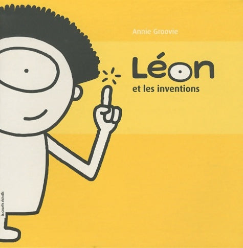 Livrenpoche : Léon et les inventions - Annie Groovie - Livre