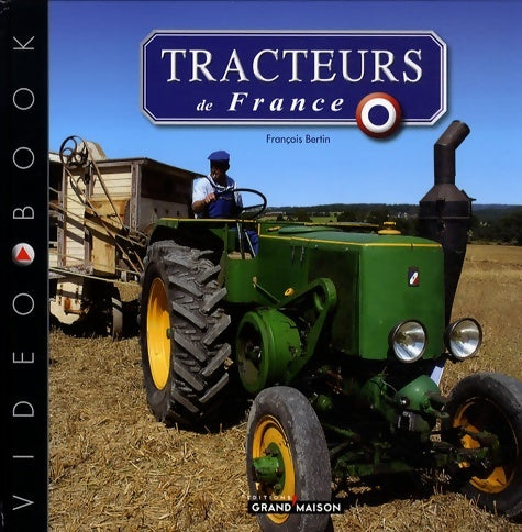 Livrenpoche : Tracteurs de France - François Bertin - Livre