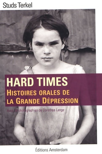 Livrenpoche : Hard times : Histoires orales de la Grande Dépression - Studs Terkel - Livre