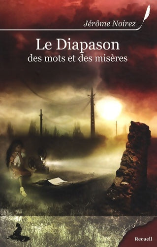 Livrenpoche : Le diapason des mots et des misères - Jérôme Noirez - Livre