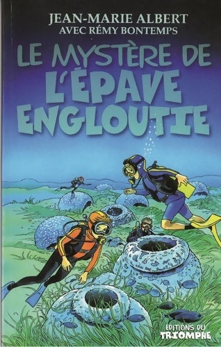 Livrenpoche : Le mystère de l'Épave engloutie Tome II - Jean-marie Albert - Livre