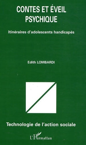 Livrenpoche : Contes et éveil psychique : Itinéraires d'adolescents handicapés - Edith Lombardi - Livre