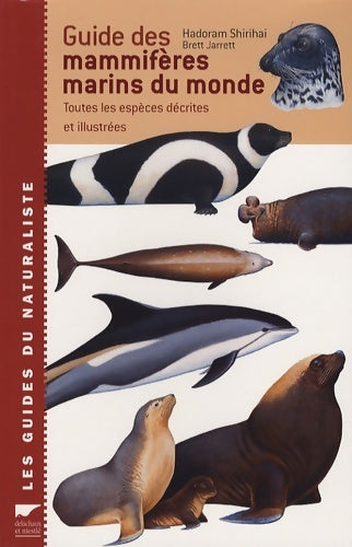 Livrenpoche : Guide des mammifères marins du monde : Toutes les espèces décrites et illustrées - Hadoram Shirihai - Livre