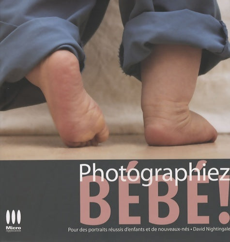 Livrenpoche : Photographiez bébé ! - David Nightingale - Livre