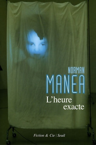 Livrenpoche : L'Heure exacte : Et autres nouvelles - Norman Manea - Livre