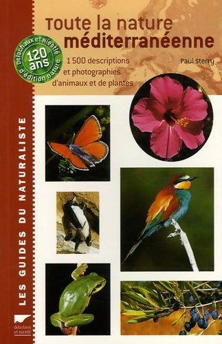 Livrenpoche : Toute la nature méditerranéenne : 1500 Descriptions et photographies d'animaux et de plantes - Paul Sterry - Livre