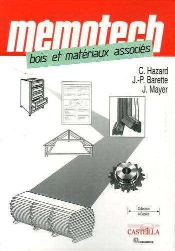 Livrenpoche : Bois et matériaux associés du BEP aux BTS de la filière - Claude Hazard - Livre