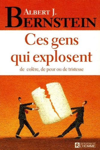 Livrenpoche : CES GENS QUI EXPLOSENT DE COLERE DE PEUR OU DE TRISTESSE - Collectif - Livre