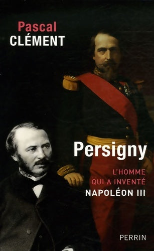 Livrenpoche : PERSIGNY - Pascal Clément - Livre
