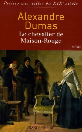 Livrenpoche : Le chevalier de Maison-Rouge - Alexandre Dumas - Livre