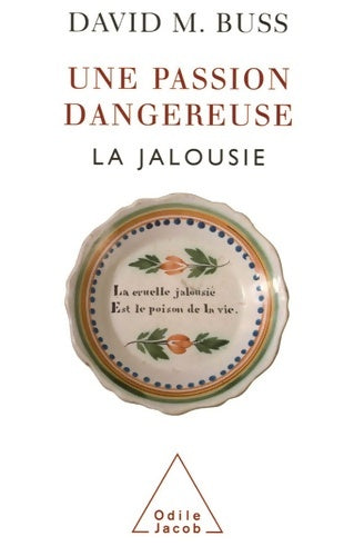Livrenpoche : Une passion dangereuse : La jalousie - David M. Buss - Livre