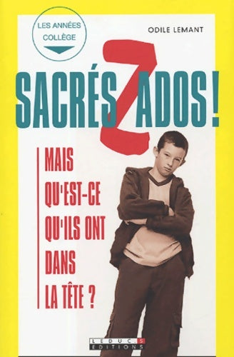 Livrenpoche : Sacrés Zados ! - Odile Lemant - Livre