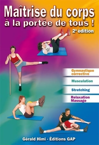 Livrenpoche : Maitrise du corps à la portée de tous - Gérald Himi - Livre