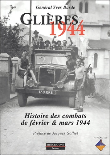 Livrenpoche : Glières 1944 : Histoire des combats de février et mars 1944 - Yves Barde - Livre