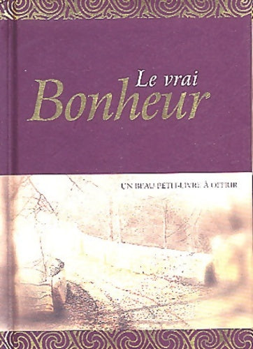 Livrenpoche : Le vrai bonheur - Helen Exley - Livre