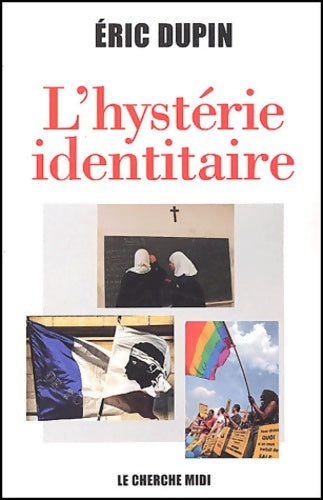 Livrenpoche : L'Hystérie identitaire - Eric Dupin - Livre