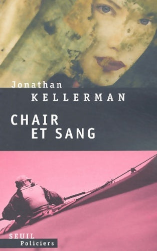 Livrenpoche : Chair et sang - Jonathan Kellerman - Livre