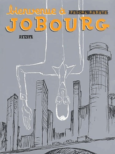 Livrenpoche : Bienvenue à Jobourg - Pascal Rabaté - Livre