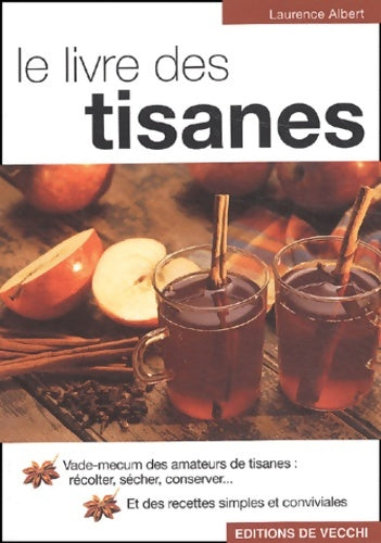 Livrenpoche : Le livre des tisanes - Laurence Albert - Livre