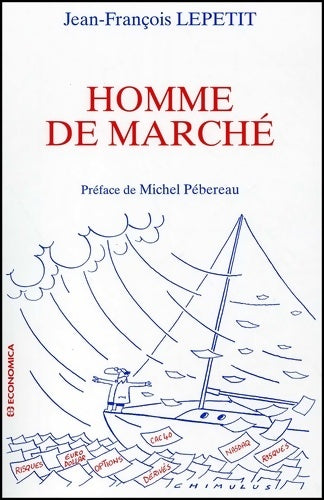 Livrenpoche : Homme de marché - Jean-François Lepetit - Livre