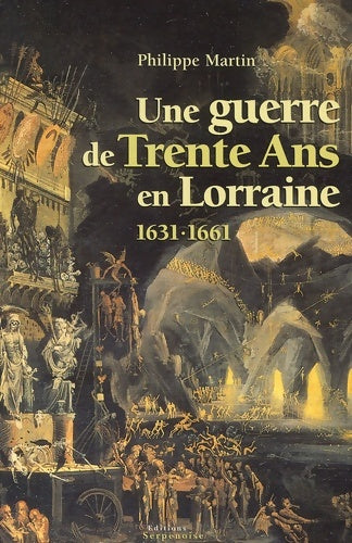 Livrenpoche : Une guerre de Trente Ans en Lorraine 1631-1661 - Philippe Martin - Livre