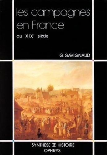 Livrenpoche : Les campagnes en France au XIXe siècle - Geneviève GAVIGNAUD - Livre