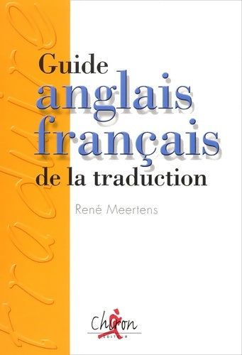 Livrenpoche : Guide anglais-français de la traduction - René Meertens - Livre