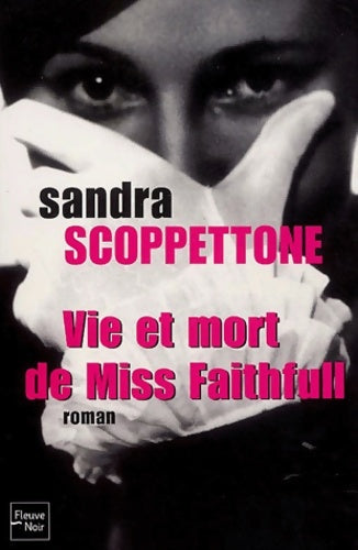 Livrenpoche : Vie et mort de Miss Faithfull - Sandra Scoppettone - Livre