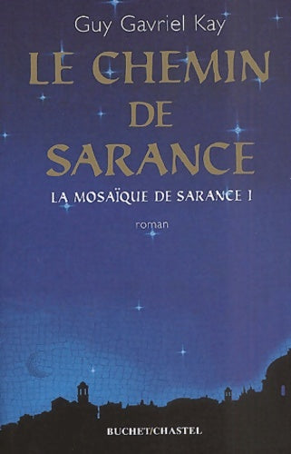 Livrenpoche : Le Chemin de Sarance Tome I - Guy Graviel-kay - Livre