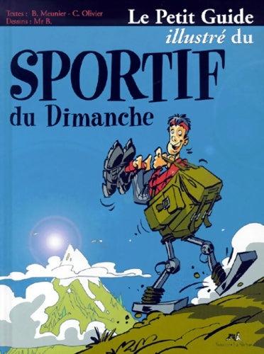 Livrenpoche : Le petit guide illustré du sportif du dimanche - Bertrand Meunier - Livre