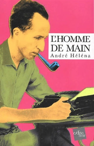 Livrenpoche : L'homme de main - André Héléna - Livre