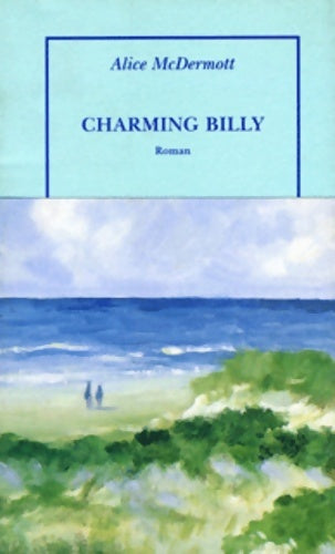 Livrenpoche : Charming Billy - Alice McDermott - Livre