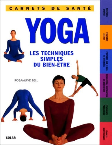 Livrenpoche : Yoga. Les techniques simples du bien-être - Rosamund Bell - Livre