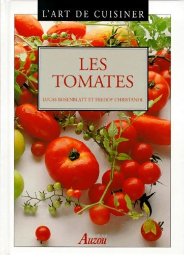 Livrenpoche : L'art de cuisiner les tomates - Christian Rosenblatt - Livre