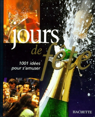 Livrenpoche : Jours de fête - 1001 idées pour s'amuser - Lucy Knox - Livre