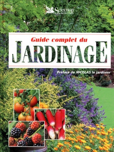 Livrenpoche : Le guide complet du jardinage - Collectif - Livre