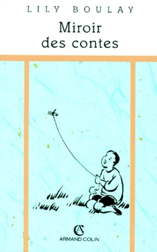 Livrenpoche : MIROIR DES CONTES 2ED - Lily Boulay - Livre
